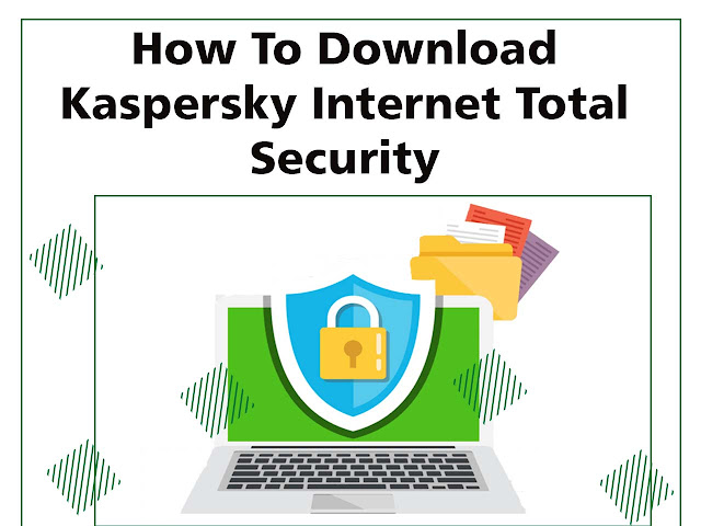 How to download Kaspersky : The ideal internet security kaspersky internet total security