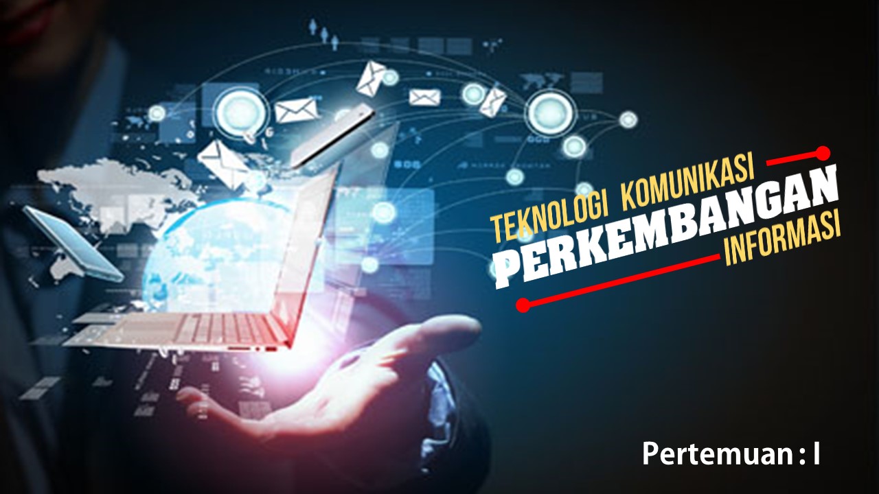 Minggu 1 : TIK | PERKEMBANGAN TIK