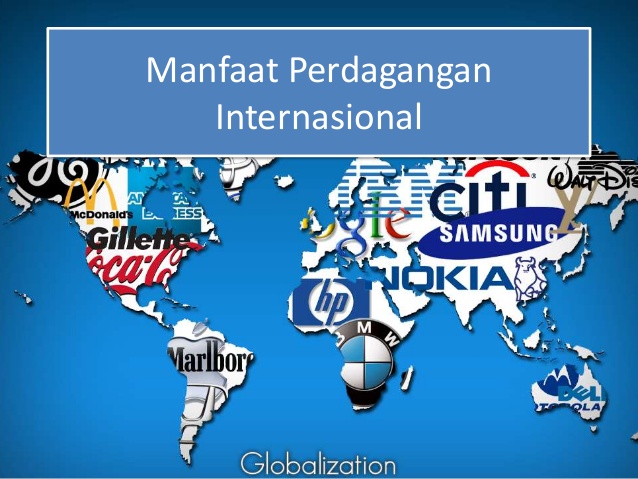 Manfaat Perdagangan Internasional Antomi Wahyu
