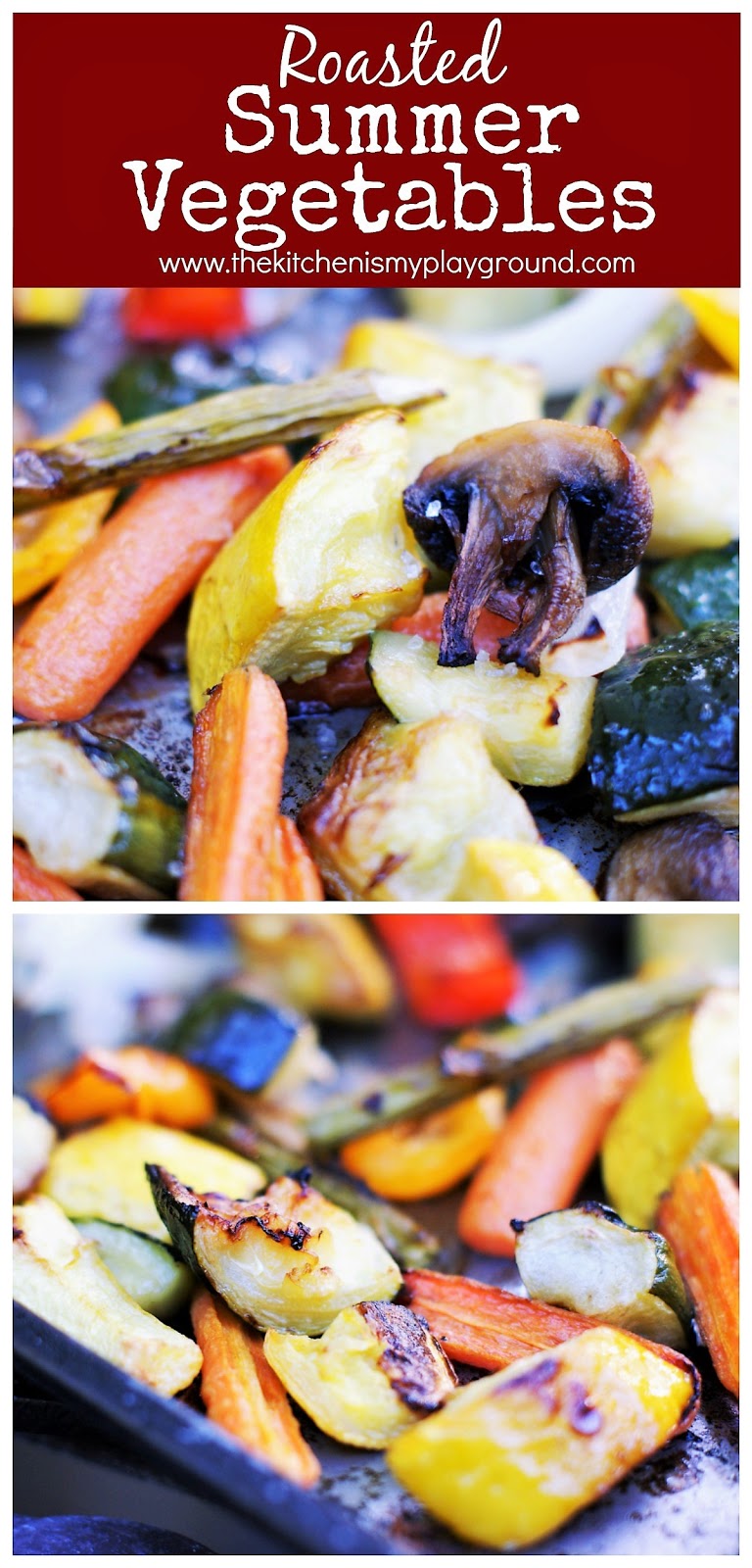 Easy OvenRoasted Summer Vegetables The Kitchen is My Playground