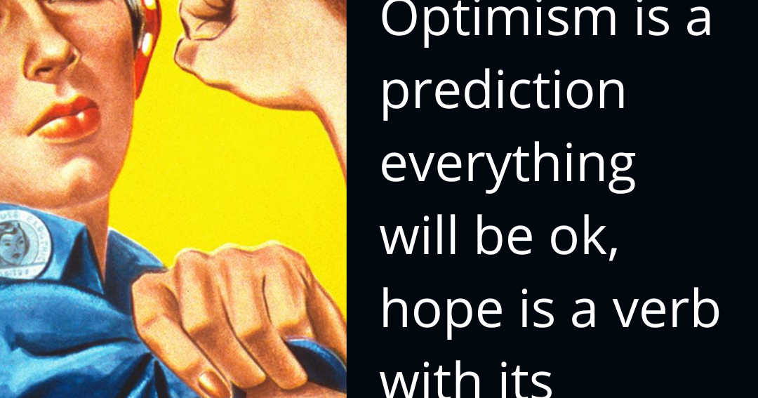 hopeful optimism hopeful optimism