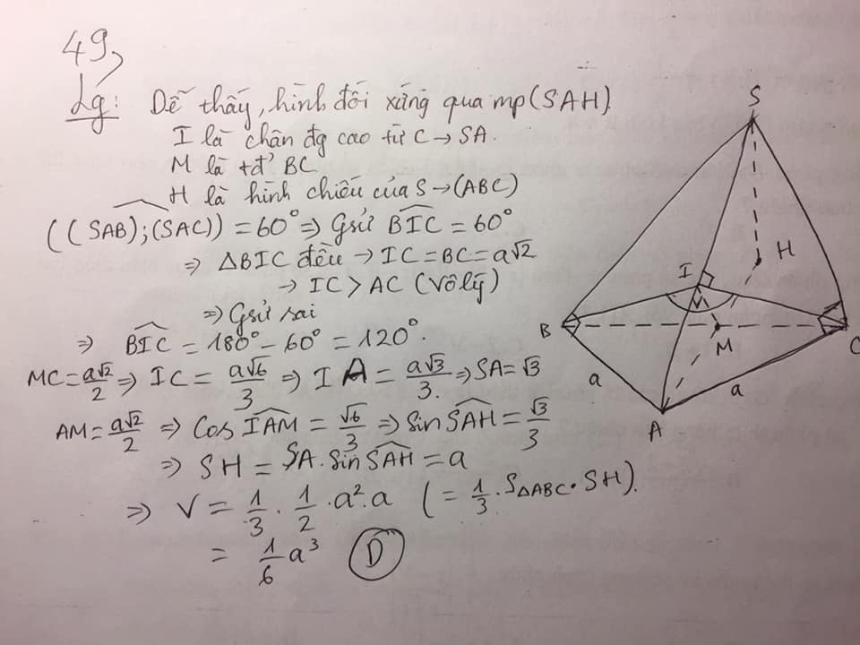 Câu 49: (MH Toan 2020) Cho khối chóp (S.ABC) có đáy (ABC) là tam giác vuông cân tại (A), (AB = a), (widehat {SBA} = widehat {SCA} = 90^circ ), góc giữa hai mặt phẳng ((SAB)) và ((SAC)) bằng (60^circ ). Thể tích của khối chóp đã cho bằng 3