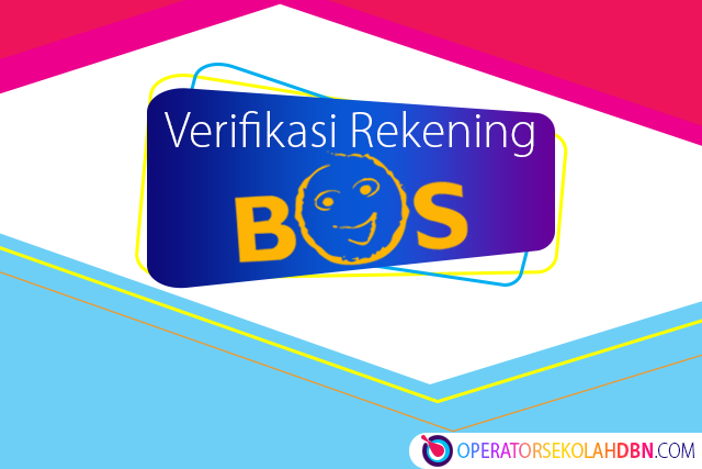 Cara Melakukan Verifikasi Rekening Sekolah Penerima Dana