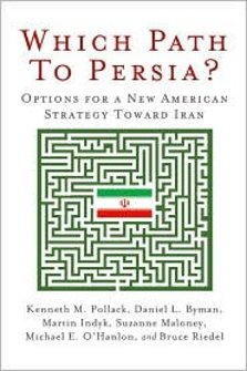 Which Path to Persia? (2009 Brookings Institution)