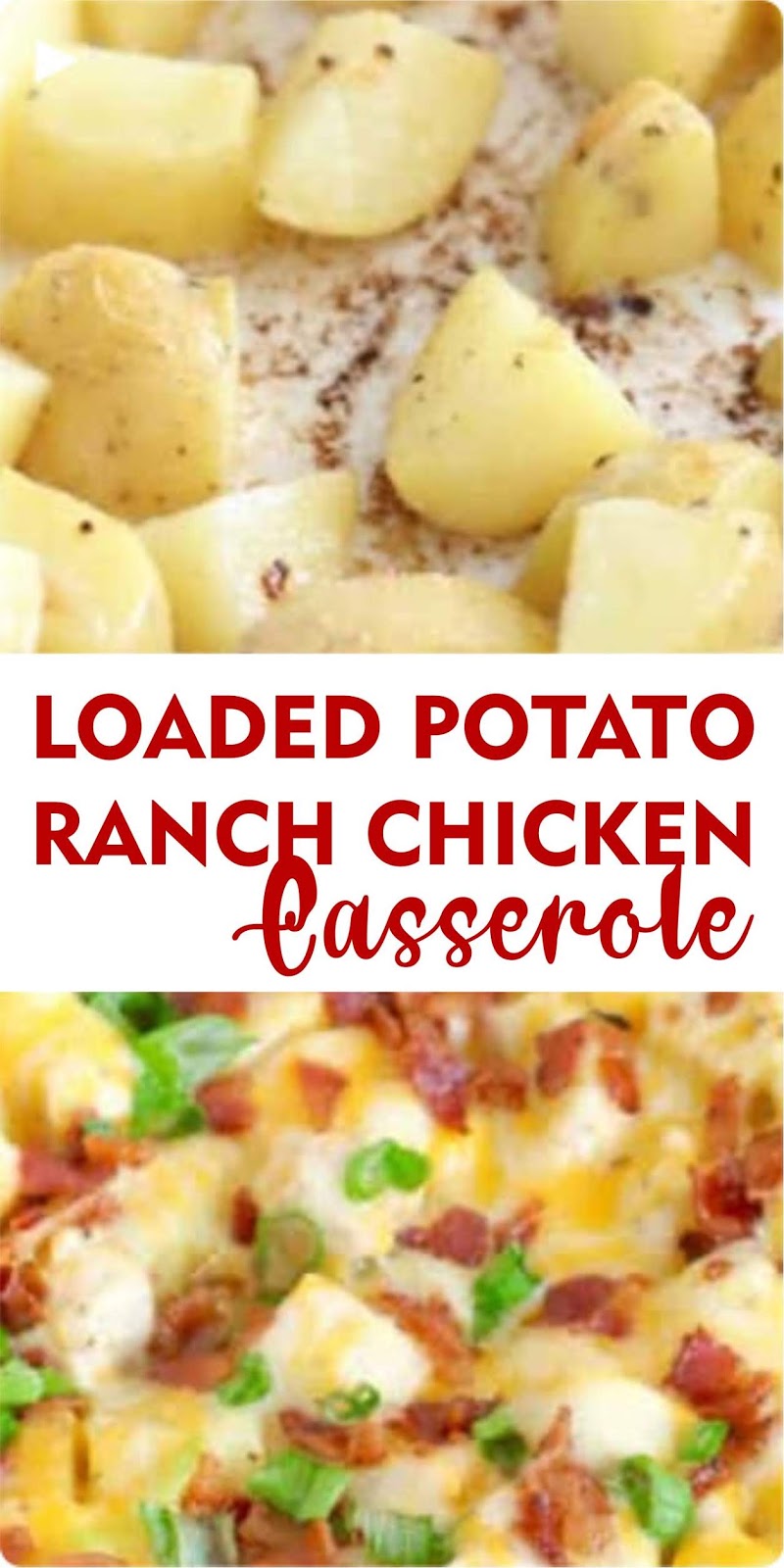 Loaded Potato Ranch Chicken Casserole gloriarecipes
