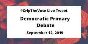 #CripTheVote Live Tweet - Democratic Primary Debate - September 12, 2019