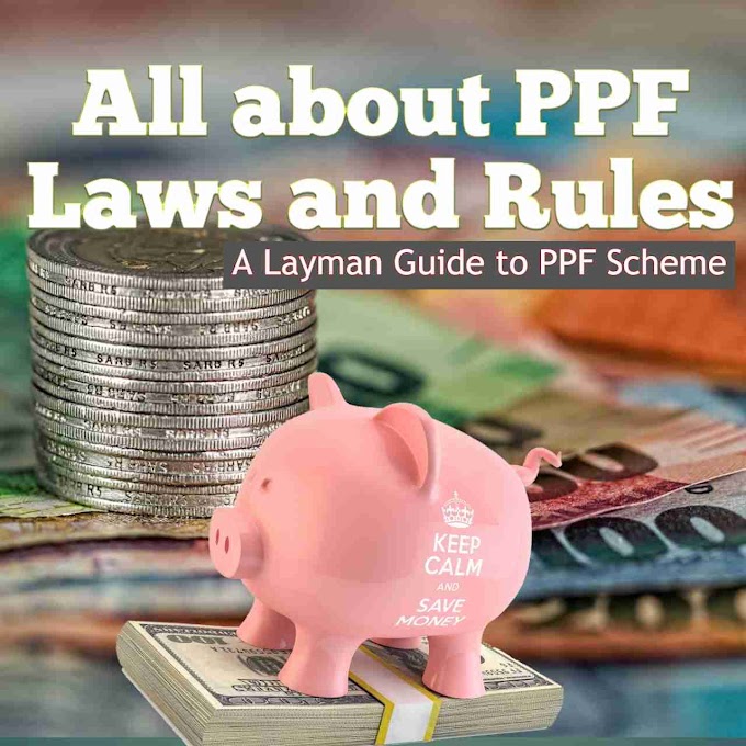 Layman Guide to PPF Laws and Rules
