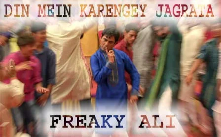 Din Mein Karengey Jagrata Lyrics - Freaky Ali - Nawazuddin Siddiqui