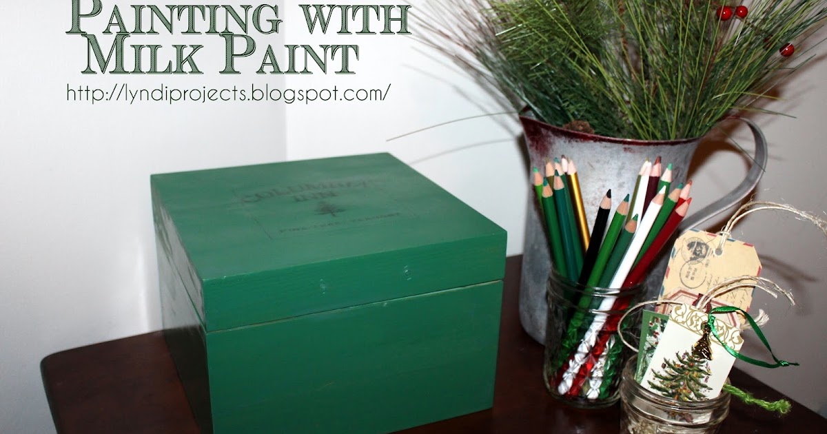 Lyndi's Projects Painting with Milk Paint