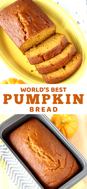 World’s Best Pumpkin Bread Recipe