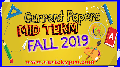 Current Papers MidTerm Fall 2019