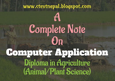 [PDF] Computer Application - 2nd Year Note CTEVT | Diploma in Agriculture (Animal/Plant Science)