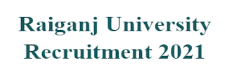 Raiganj University Faculty Recruitment 2021