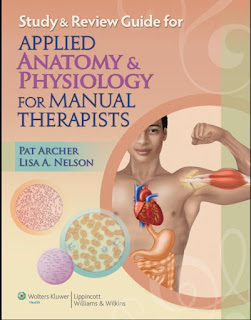 Study & Review Guide for Applied Anatomy & Physiology for Manual Therapists Study & Review Guide for Applied Anatomy & Physiology for Manual Therapists