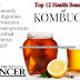 Top 12 Health Benefits of Kombucha