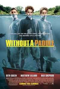Without a Paddle (2004) Download 300MB Hindi Dubbed Dual Audio Full Movie