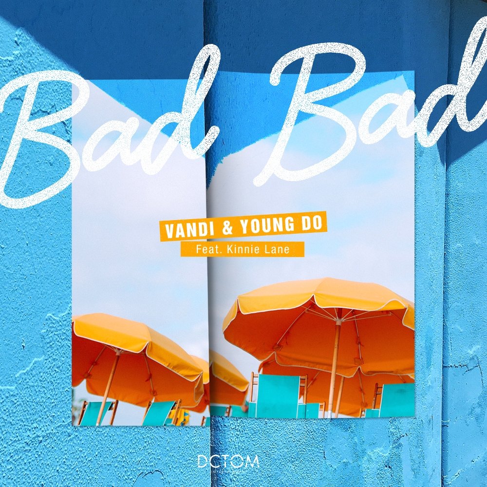 Vandi, Dmekk – Bad Bad – Single