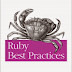 Ruby Best Practices: Increase Your Productivity - Write Better Code