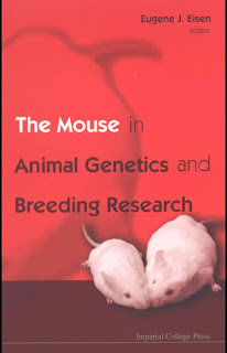 The Mouse in Animal Genetics And Breeding Research 1st Edition The Mouse in Animal Genetics And Breeding Research 1st Edition