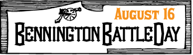 Bennington wewishes Every Day Is Special: August 16 – Bennington Battle Day in Vermont