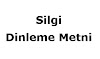 3. Sınıf Türkçe Silgi Dinleme Metni Ders İşleniş Sunusu