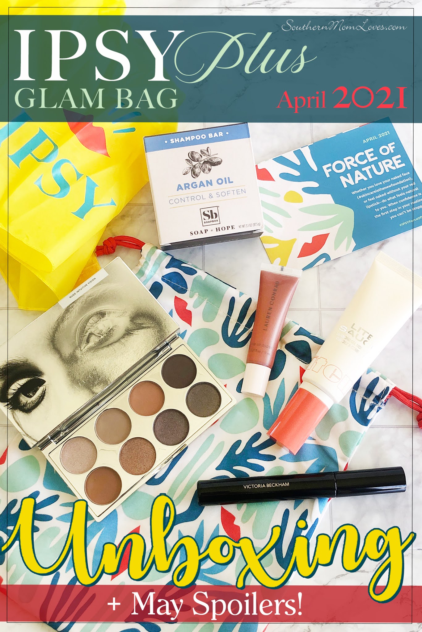 Southern Mom Loves IPSY Glam Bag PLUS April 2021 Unboxing + May Spoilers!