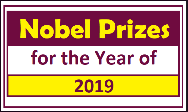 Nobel Prizes for the Year of 2019