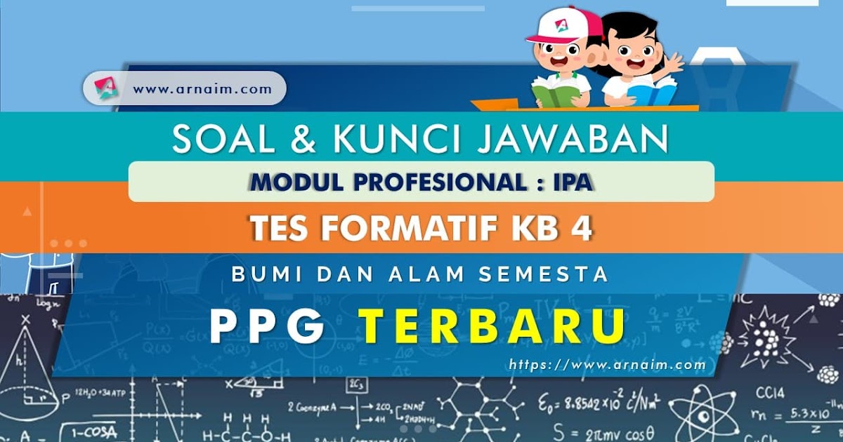 Soal Dan Kunci Jawaban Tes Formatif Modul Ipa Kb 4 Ppg Terbaru Arnaim Com