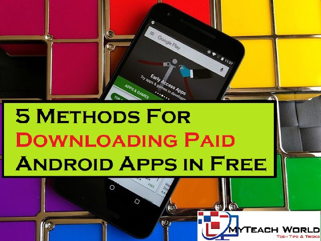 5 Methods For Downloading Paid Android Apps in Free