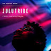 Music: ZuluTribe – I Will Die4You (Original Mix)