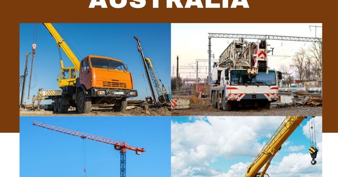 Know the many benefits of used cranes for sale in Australia