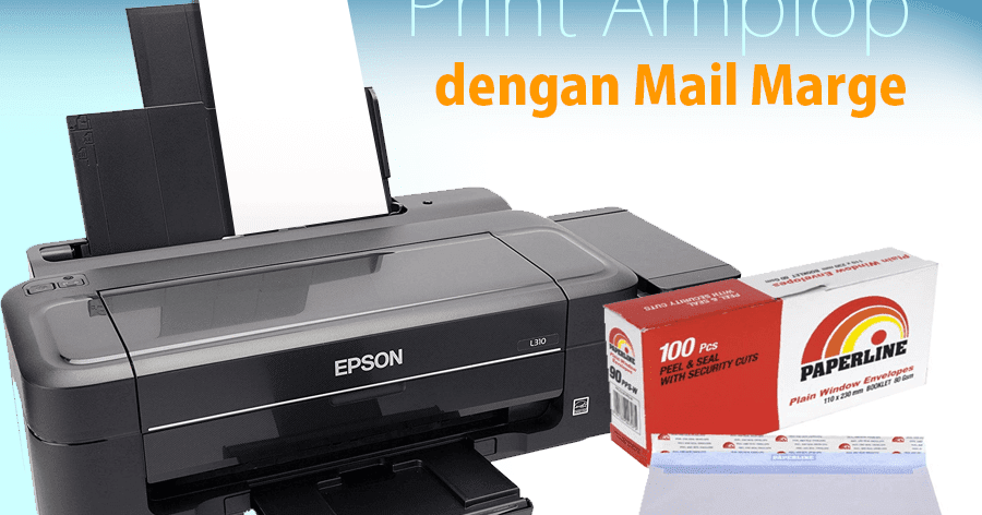 [Panduan] Cara Ngeprint Amplop Di Word Dengan Gambar