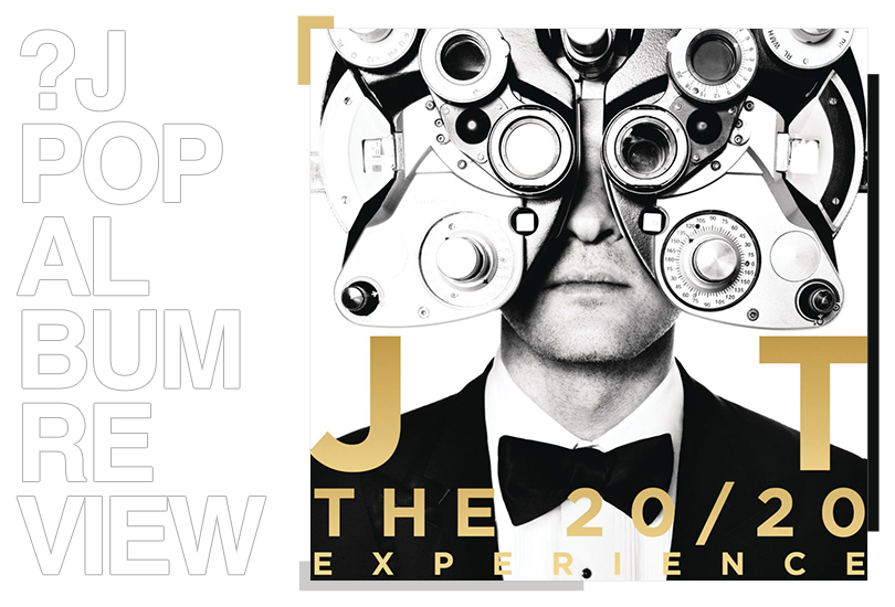Album review: Justin Timberlake - The 20/20 experience | Random J Pop Album review: Justin Timberlake - The 20/20 experience | Random J Pop