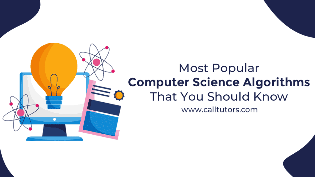 Most Popular Computer Science Algorithms That You Should Know