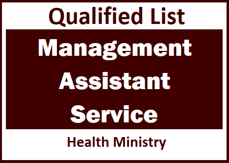 Qualified List : Management Assistant Service - Health Ministry