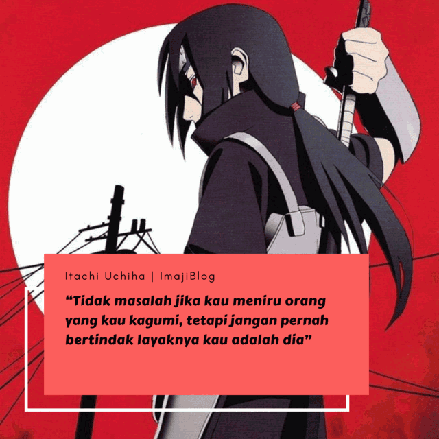 40 Kata-Kata Mutiara Bergambar Terbaik Dari Itachi Uchiha - ImajiBlogKu