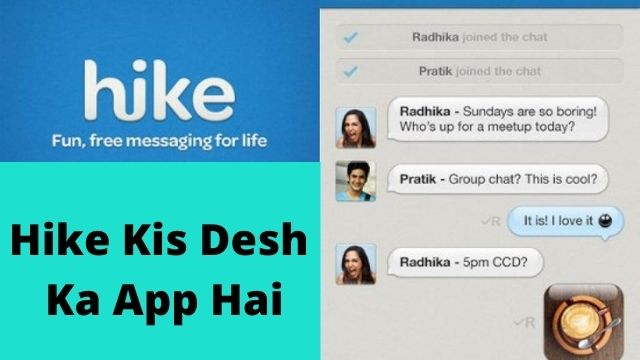 Hike Kis Desh Ka App Hai