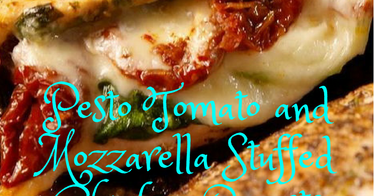 Daily favorite cuisine: Pesto Tomato and Mozzarella Stuffed Chicken Breasts