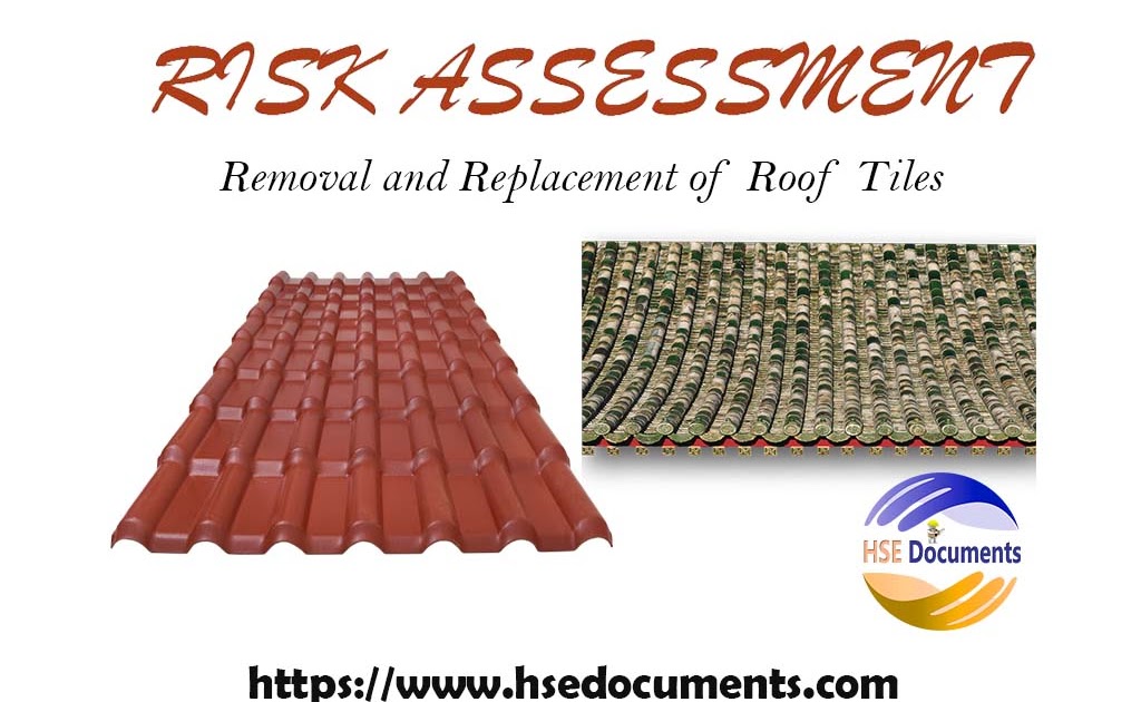 Removal and Replacement of Roof Tiles Risk Assessment HSE Documents
