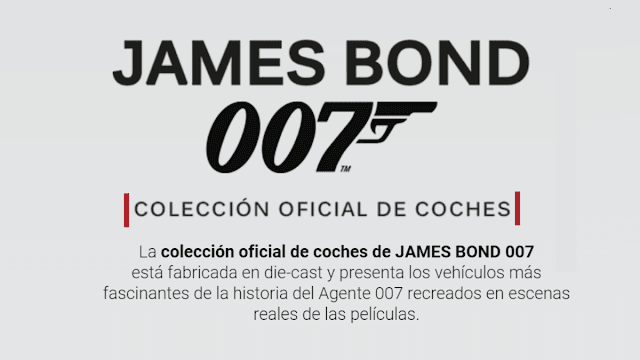 Colección oficial de coches de James Bond 007 1/43 El Mundo Marca España