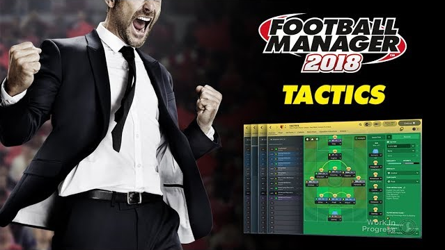 Football Manager 2018 | Tactics | FM18 Football Manager 2018 | Tactics | FM18