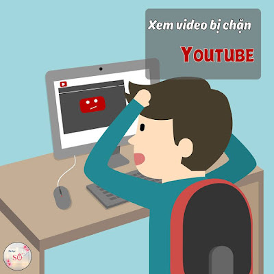 CACH XEM VIDEO BI CHAN TREN YOUTUBE