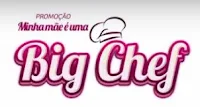 Promoção Minha Mãe é uma Big Chef Big Bom Supermercados