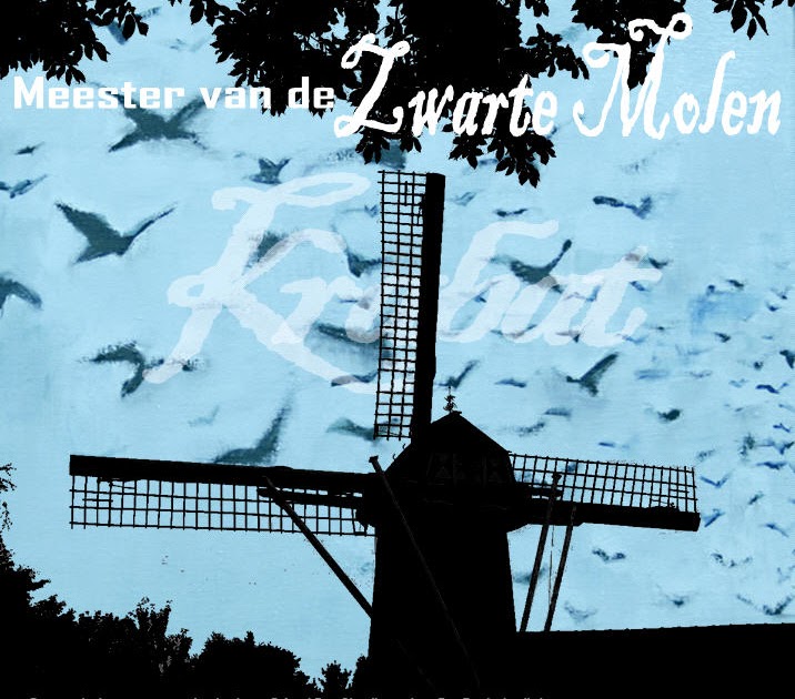 Meester Van De Zwarte Molen /