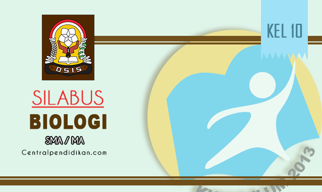 Silabus Biologi Kelas X SMA K13 Edisi Revisi 2022/2023