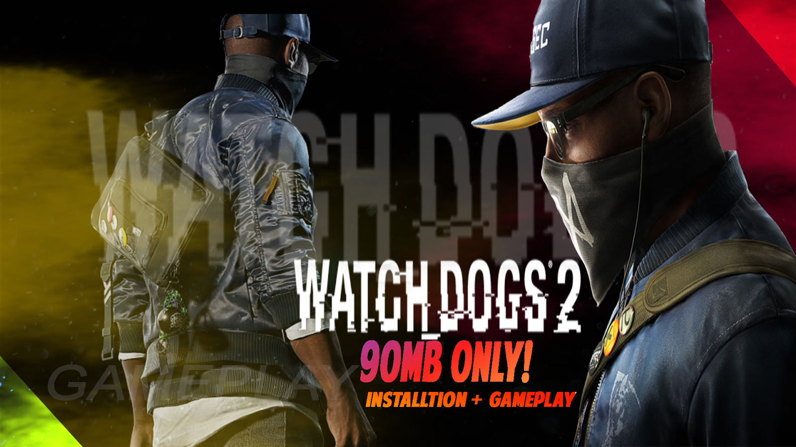 Watch Dogs_2 For Pc Ultra Compressed In Only 90MB II Working 100 I
