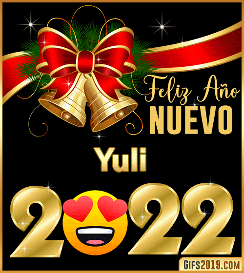 Te deseo Feliz año nuevo 2022 Yuli Te deseo Feliz año nuevo 2022 Yuli