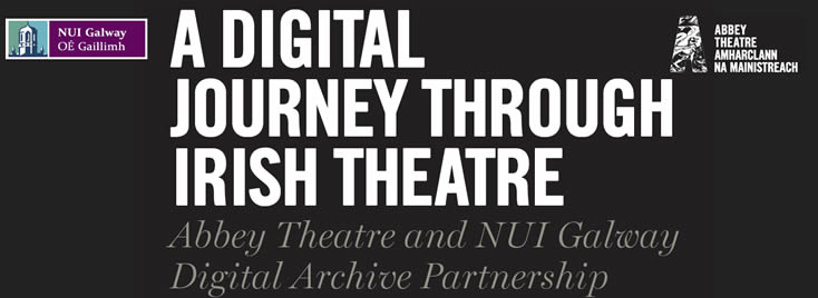 A Digital Journey Through Irish Theatre History A Digital Journey Through Irish Theatre History
