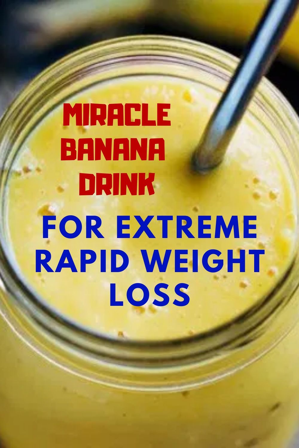 Miracle Banana Drink For Extreme Rapid Weight Loss Hello Healthy!!