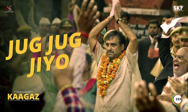 Jug Jug Jiyo Lyrics in Hindi – Kaagaz Jug Jug Jiyo Lyrics in Hindi – Kaagaz